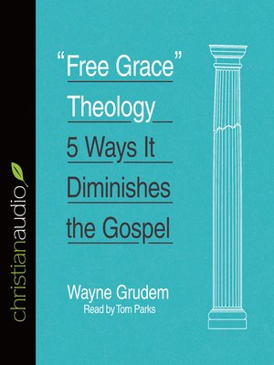 cover image of "Free Grace" Theology